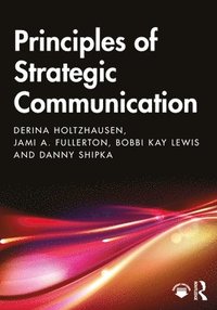 bokomslag Principles of Strategic Communication