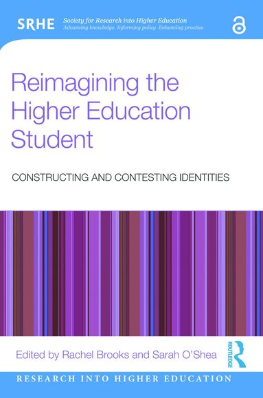 Rachel Brooks, Sarah O’Shea - Reimagining the Higher Education Student, Häftad