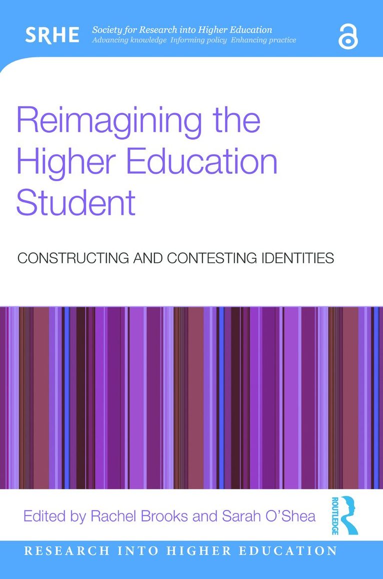 Rachel Brooks, Sarah O’Shea, UK.) Brooks, Rachel (University of Oxford, Sarah (Dr Sarah O’Shea) O’Shea, Sarah O'Shea - Reimagining the Higher Education Student, Häftad