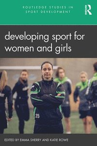 bokomslag Developing Sport for Women and Girls