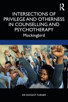 Intersections of Privilege and Otherness in Counselling and Psychotherapy 1