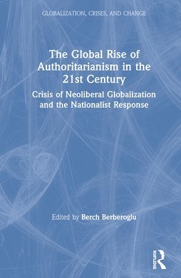 The Global Rise of Authoritarianism in the 21st Century 1