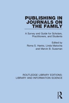 Roma S. Hanks, Linda M. Matocha, Marvin B. Sussman - Publishing in Journals on the Family, Häftad