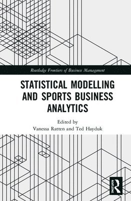 Statistical Modelling and Sports Business Analytics 1