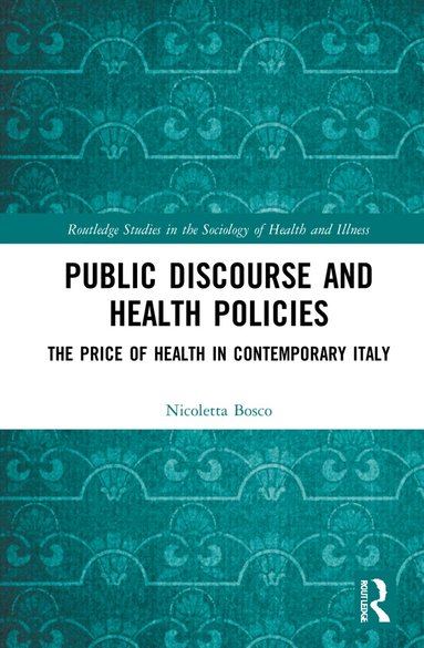 Nicoletta Bosco - Public Discourse and Health Policies, Inbunden