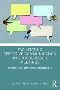 bokomslag Facilitating Effective Communication in School-Based Meetings