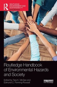 bokomslag Routledge Handbook of Environmental Hazards and Society
