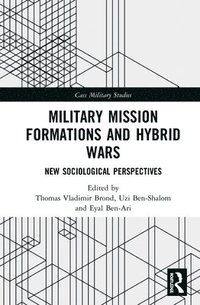 bokomslag Military Mission Formations and Hybrid Wars