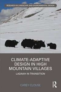 bokomslag Climate-Adaptive Design in High Mountain Villages