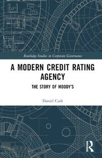 bokomslag A Modern Credit Rating Agency
