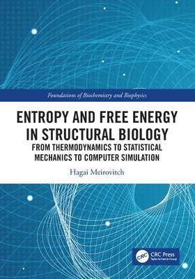 Hagai Meirovitch - Entropy and Free Energy in Structural Biology, Häftad