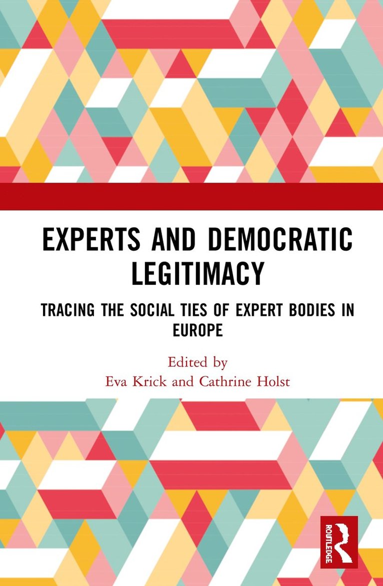 Eva Krick, Cathrine Holst - Experts and Democratic Legitimacy, Inbunden
