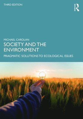 Michael S Carolan - Society and the Environment, Häftad