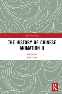 bokomslag The History of Chinese Animation II