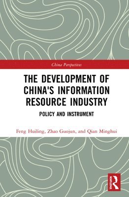bokomslag The Development of China's Information Resource Industry