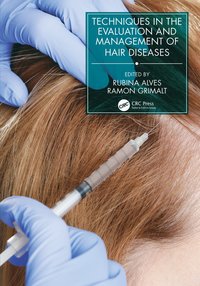 bokomslag Techniques in the Evaluation and Management of Hair Diseases