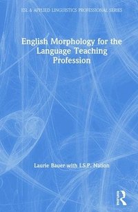 bokomslag English Morphology for the Language Teaching Profession