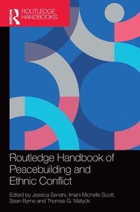 bokomslag Routledge Handbook of Peacebuilding and Ethnic Conflict