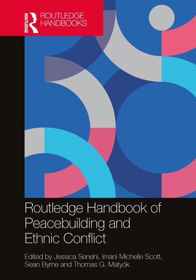 bokomslag Routledge Handbook of Peacebuilding and Ethnic Conflict