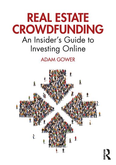Adam Gower - Real Estate Crowdfunding, Häftad