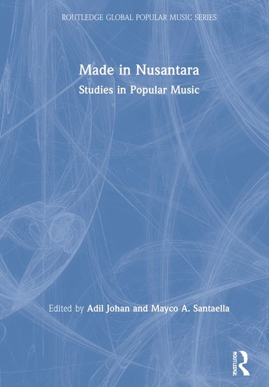 Adil Johan, Mayco A. Santaella - Made in Nusantara, Inbunden