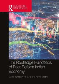 bokomslag The Routledge Handbook of Post-Reform Indian Economy