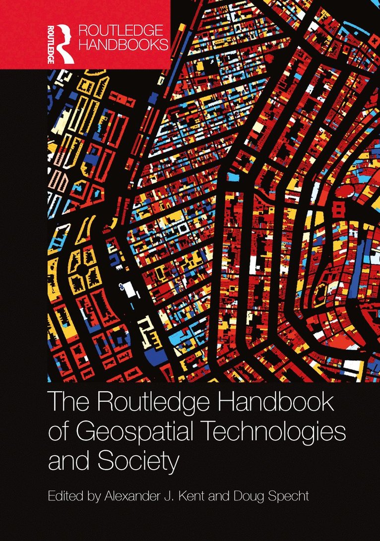 The Routledge Handbook of Geospatial Technologies and Society 1