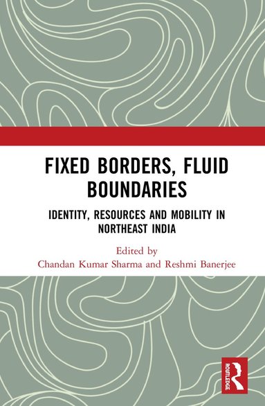 bokomslag Fixed Borders, Fluid Boundaries