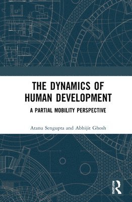 The Dynamics of Human Development 1