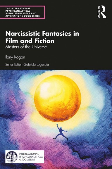 bokomslag Narcissistic Fantasies in Film and Fiction