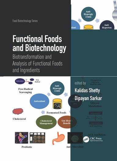 Kalidas Shetty, Dipayan Sarkar - Functional Foods and Biotechnology, Inbunden