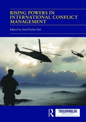 Rising Powers in International Conflict Management 1