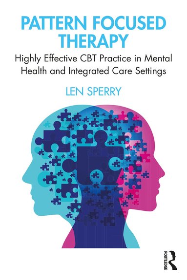 Len Sperry - Pattern Focused Therapy, Häftad