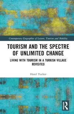 Tourism and the Spectre of Unlimited Change 1