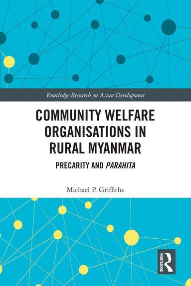 bokomslag Community Welfare Organisations in Rural Myanmar