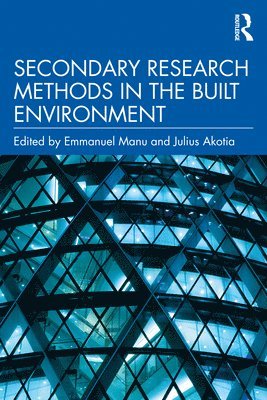 Secondary Research Methods in the Built Environment 1