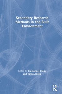 bokomslag Secondary Research Methods in the Built Environment
