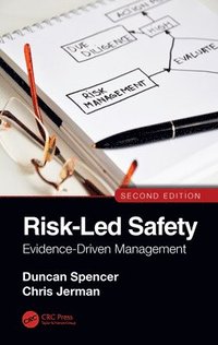 bokomslag Risk-Led Safety: Evidence-Driven Management, Second Edition