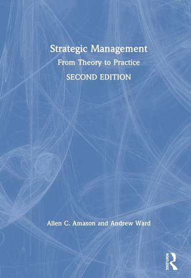 Allen Amason, Andrew Ward - Strategic Management, Inbunden