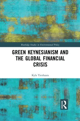 Green Keynesianism and the Global Financial Crisis 1