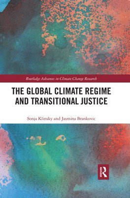 bokomslag The Global Climate Regime and Transitional Justice