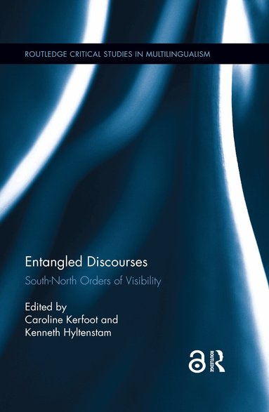 Caroline Kerfoot, Kenneth Hyltenstam - Entangled Discourses, Häftad