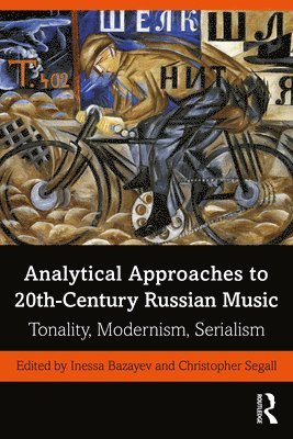 Analytical Approaches to 20th-Century Russian Music 1