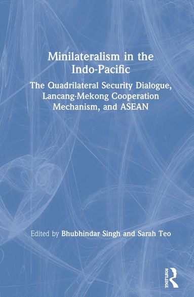 bokomslag Minilateralism in the Indo-Pacific