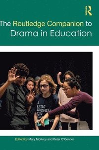 bokomslag The Routledge Companion to Drama in Education
