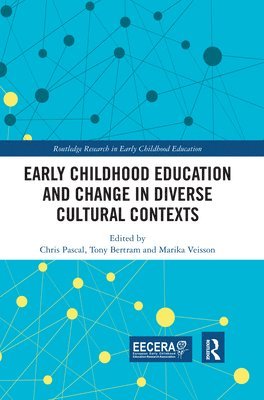 Early Childhood Education and Change in Diverse Cultural Contexts 1