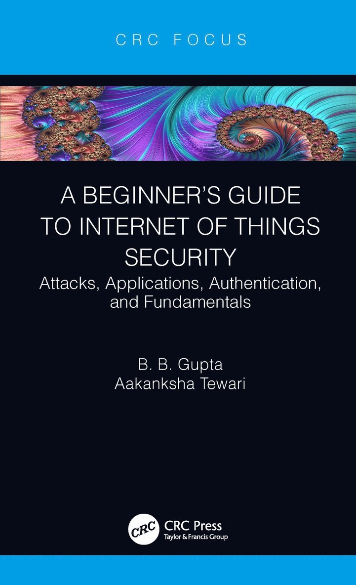 A Beginners Guide to Internet of Things Security 1