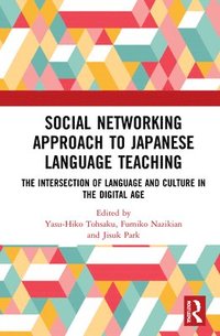 bokomslag Social Networking Approach to Japanese Language Teaching