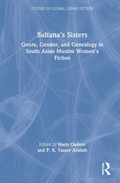 Haris Qadeer, P. K. Yasser Arafath - Sultana’s Sisters, Inbunden