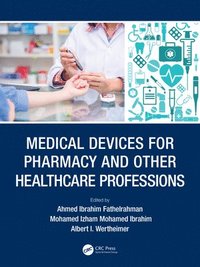 bokomslag Medical Devices for Pharmacy and Other Healthcare Professions